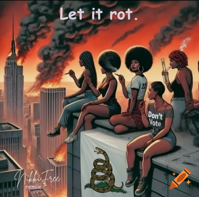 BlackWomenLetItRot